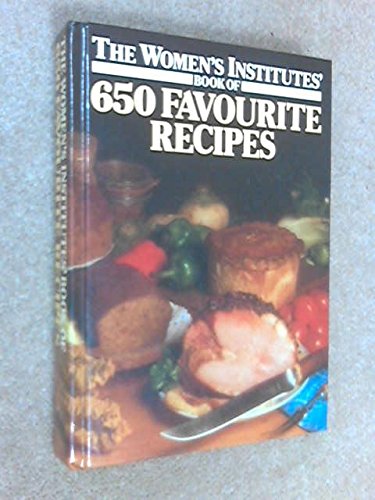 Stock image for The Women's Institutes' book of 650 favourite recipes for sale by Simply Read Books