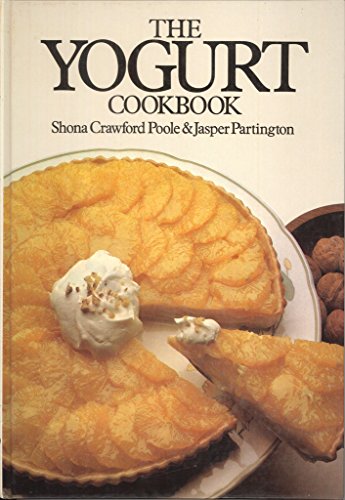 Stock image for The Yogurt Cookbook for sale by Wonder Book