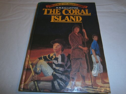 Beispielbild fr Coral Island (Treasury of Children's Classics) zum Verkauf von WorldofBooks