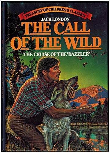 Stock image for he Call of the Wild, The Cruise of the "Dazzler", for sale by Alf Books