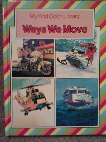 9780706413663: Ways We Move (Octopus first colour library)