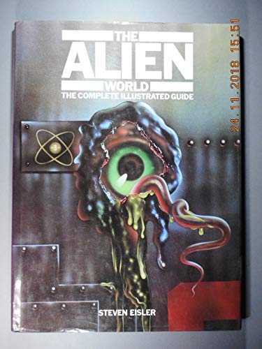 Imagen de archivo de Alien World: Complete Illustrated Guide a la venta por The Shakespeare Hospice