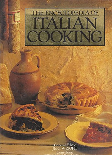 Stock image for The Encyclopedia of Italian Cooking / ed.: Jeni Wright. Transl. [from the Italian]: Erica Propper. for sale by Antiquariat + Buchhandlung Bcher-Quell