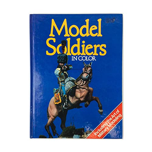 Imagen de archivo de Model Soldiers in Color a la venta por Wonder Book