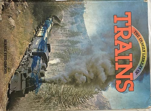 Stock image for The Family Library of Trains for sale by Jay W. Nelson, Bookseller, IOBA