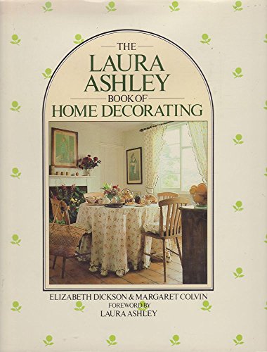 Imagen de archivo de The Laura Ashley Book of Home Decorating a la venta por gearbooks