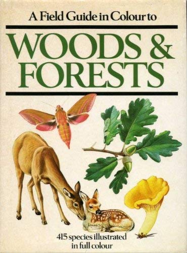 9780706414851: Field Guide in Colour to Woods and Forests