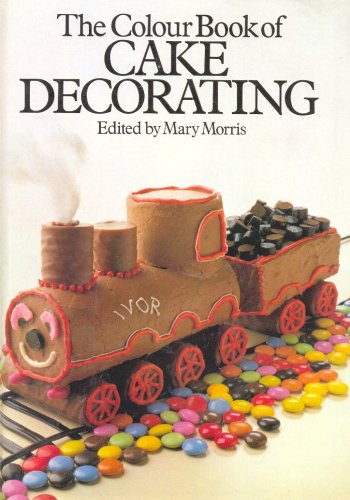 The Colour Book of Cake Decorating (9780706415094) by Morris, Mary