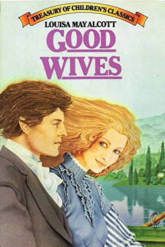 Beispielbild fr Good Wives: A Story for Girls zum Verkauf von Go4Books