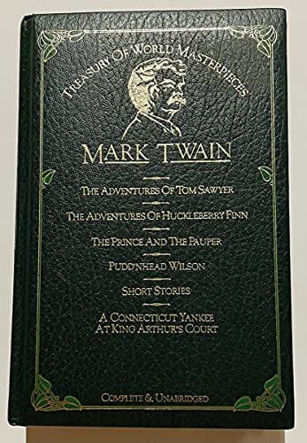 Stock image for The Adventures of Tom Sawyer ; the Adventures of Huckleberry Finn ; the Prince and the Pauper ; Pudd'nhead Wilson ; Short Stories ; a Connecticut Yankee at King Arthur's Court for sale by Better World Books