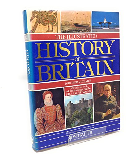 Stock image for The Illustrated History of Britain for sale by WorldofBooks