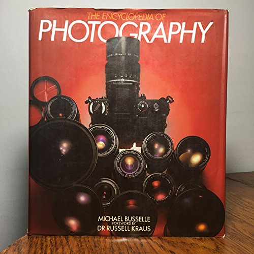 Beispielbild fr The Encyclopedia of Photography zum Verkauf von AwesomeBooks