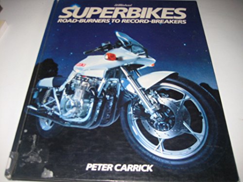 Imagen de archivo de Superbikes/road-Burners to Record-Breakers a la venta por Wonder Book