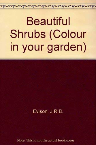 9780706417753: Beautiful Shrubs (Colour in your garden)