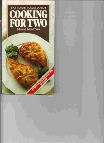 Beispielbild fr The Good Cook's Book of Cooking for Two zum Verkauf von Wonder Book