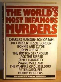 Stock image for The Worlds Most Infamous Murders for sale by Hawking Books