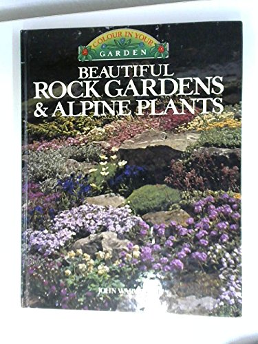 Stock image for Beautiful Rock Gardens and Alpine Plants for sale by WorldofBooks
