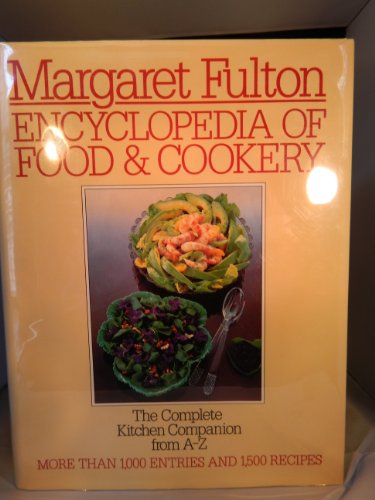 ENCYCLOPEDIA OF FOOD AND COOKERY