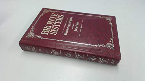 Beispielbild fr Bronte Sisters, Wuthering Heights, Jane Eyre zum Verkauf von WorldofBooks
