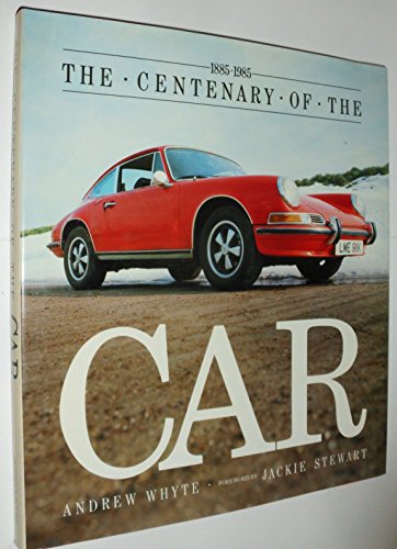 Stock image for The Centenary of the Car 1885-1985 for sale by Wonder Book
