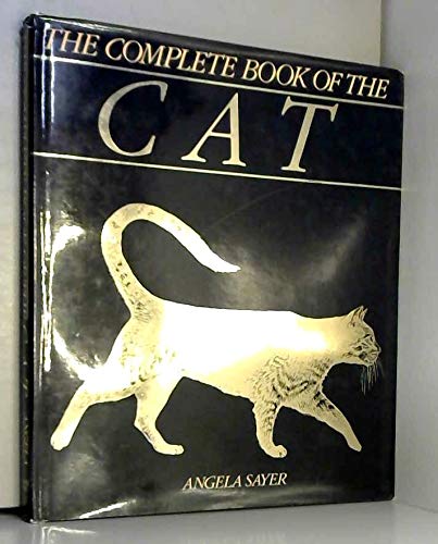 The Complete Book of the Cat (9780706420364) by Sayer, Angela