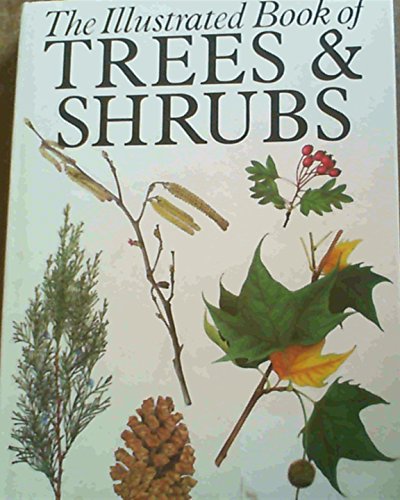 Beispielbild fr Illustrated Book of Trees and Shrubs zum Verkauf von WorldofBooks