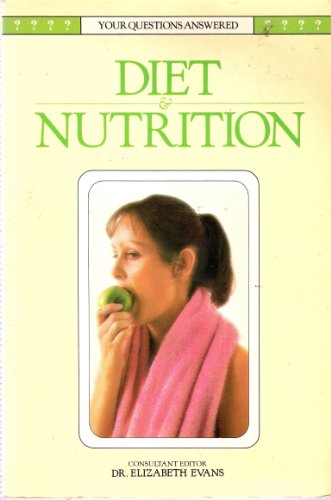 Imagen de archivo de Diet and Nutrition (Your Questions Answered S.) a la venta por madelyns books