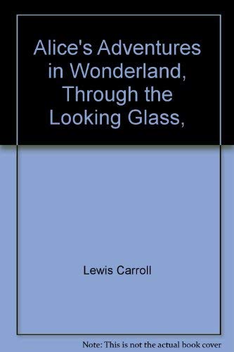 9780706420951: Alice's Adventures in Wonderland; Through The Looking-Glass; The Hunting of the Snark; Phantasmagoria and Other Poems