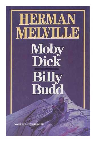 Stock image for Moby Dick & Billy Budd - Complete & Unabridged for sale by SecondSale