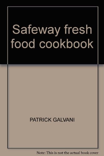 Beispielbild fr Safeway fresh food cookbook zum Verkauf von AwesomeBooks