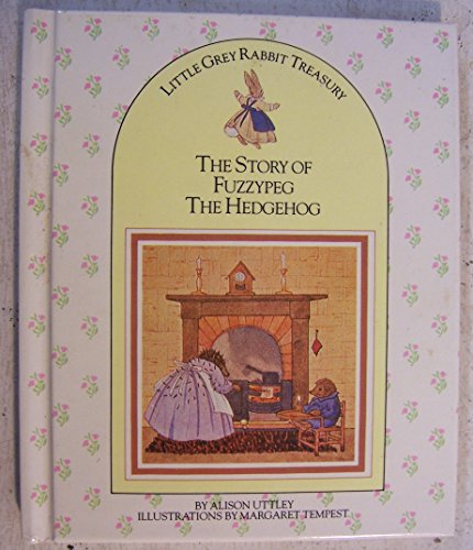 Beispielbild fr the story of fuzzypeg the hedgehog zum Verkauf von Better World Books