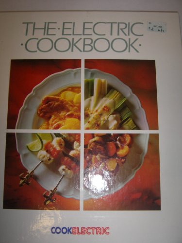 Stock image for THE ELECTRIC COOKBOOK. for sale by Cambridge Rare Books