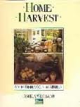 Home Harvest: Notes from a Country Kitchen