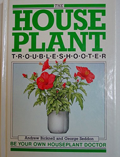 Imagen de archivo de The House Plant Troubleshooter a la venta por SecondSale