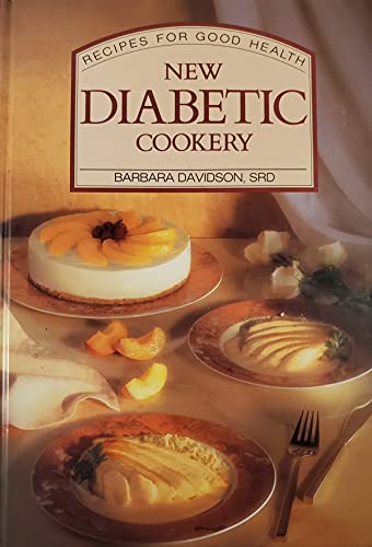 Stock image for New Diabetic Cookery (Recipes for good health) for sale by AwesomeBooks