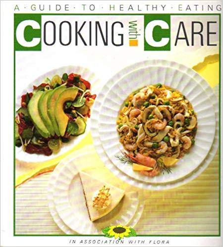 Stock image for Cooking with Care : A Guide to Healthly Eating for sale by madelyns books