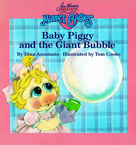 Baby Piggy and the Giant Bubble (9780706427547) by Dina Anastasio