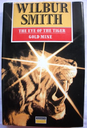 Imagen de archivo de The eye of the tiger. Gold mine. a la venta por WorldofBooks