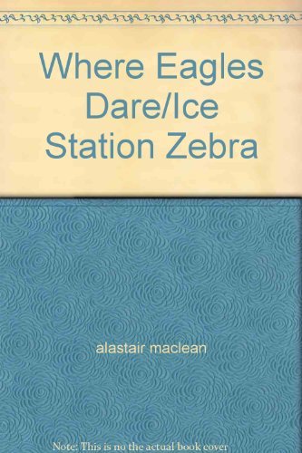 9780706427684: Where Eagles Dare/Ice Station Zebra