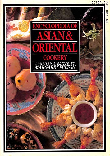 Stock image for Encyclopedia of Asian and Oriental Cookery for sale by WorldofBooks