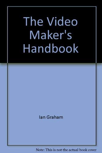 Beispielbild fr The Video Maker's Handbook zum Verkauf von AwesomeBooks