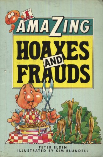 Imagen de archivo de Amazing Hoaxes a la venta por Goldstone Books