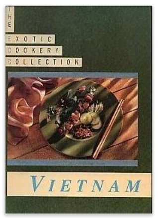 Stock image for The Exotic Cookery Collection: Vietnam for sale by WorldofBooks