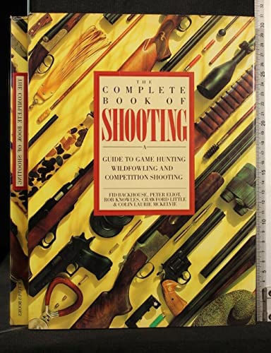 Stock image for Complete Book of Shooting for sale by WorldofBooks