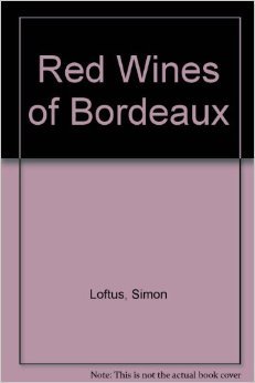 Imagen de archivo de Red Wines of Bordeaux a la venta por WorldofBooks