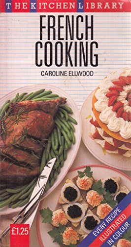 Imagen de archivo de French Cooking (Kitchen Library Series) a la venta por Better World Books