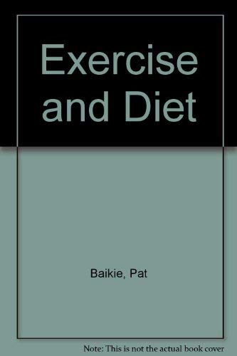 Imagen de archivo de Exercise and Diet a la venta por Goldstone Books