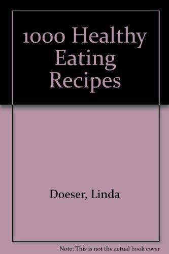 Stock image for 1000 HEALTHY EATING RECIPES for sale by Better World Books