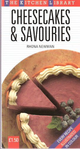 Beispielbild fr Cheesecakes and Savouries (Kitchen Library) zum Verkauf von Reuseabook