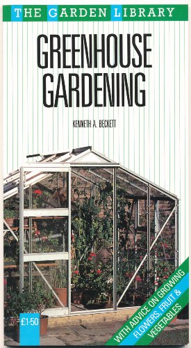 Greenhouse Gardening (9780706438734) by Beckett, Kenneth A